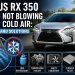 Lexus RX 350 AC Not Blowing Cold Air